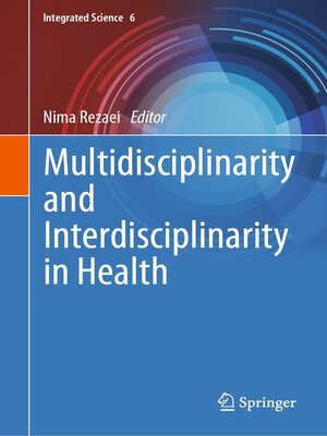 cover image of Multidisciplinarity and Interdisciplinarity in Health